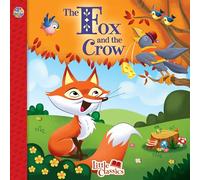 The Fox and the Crow Little Classics