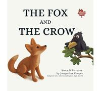 The Fox and The Crow (Monarch Tales)