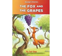 The Fox and The Grapes (The Little Fables Series)