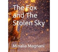 The Fox and The Stolen Sky