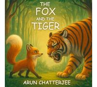 The Fox And The Tiger