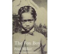 The Fox Boy: The Story of an Abducted Child
