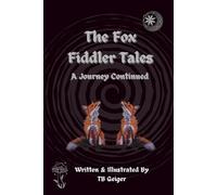 The Fox Fiddler Tales: A Journey Continued