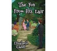 The Fox From His Lair