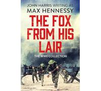The Fox From His Lair – The WWII Collection