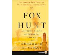 The Fox Hunt: A Refugee's Memoir of Coming to America