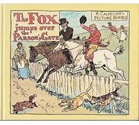 The Fox Jumps Over the Parson's Gate (The Randolph Caldecott series)