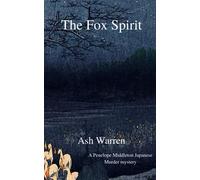 The Fox Spirit (Penelope Middleton Japanese Murder Mystery Series)