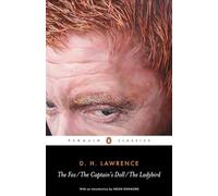 The Fox, The Captain's Doll, The Ladybird (Penguin Classics)