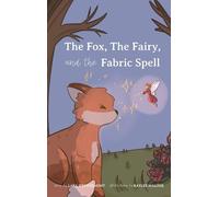 The Fox, the Fairy, and the Fabric Spell
