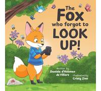 The Fox Who Forgot To Look Up