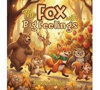 The Fox With Big Feelings