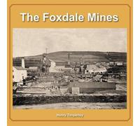 The Foxdale Mines