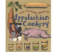 The Foxfire Book of Appalachian Cookery