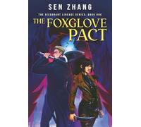 The Foxglove Pact: 1 (The Dissonant Lineage)