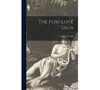 The Foxglove Saga