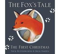 The Fox's Tale: The First Christmas (Animal Tales)