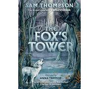 The Fox's Tower: 2 (The Wolfstongue Saga)