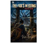 The Fox's Wedding (The Witness Cycle)
