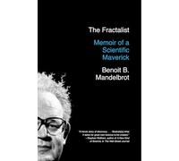 The Fractalist: Memoir of a Scientific Maverick