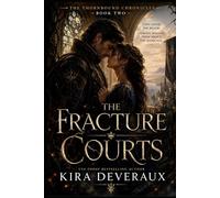The Fracture Courts: They saved the realm. Nobody warned them about the marriage. (The Thornbound Chronicles)