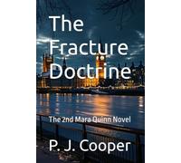 The Fracture Doctrine: The 2nd Mara Quinn Novel