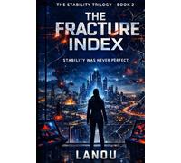 The Fracture Index: Book II of The Stability Trilogy: 2