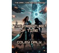 The Fracture of Time: 2 (The Dark Time Master)