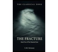 The Fracture (The Classical Zone)