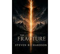 The Fracture (The Fracture Series)