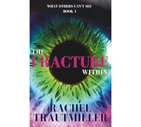 The Fracture Within