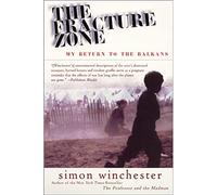 The Fracture Zone: My Return to the Balkans