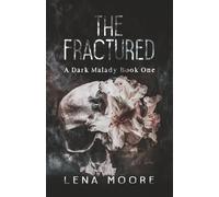 The Fractured (A Dark Malady)