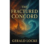 The Fractured Concord: The Burden of Dissonance: 2 (The Chronicles of Elifdar)