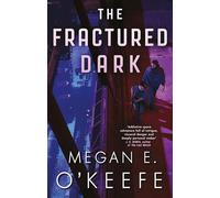 The Fractured Dark: (The Devoured Worlds)