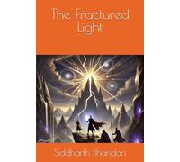 The Fractured Light: 1 (The Guardians of Aryavarta)