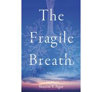 The Fragile Breath : A Novel