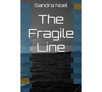 The Fragile Line