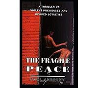The Fragile Peace