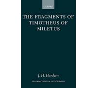 The Fragments of Timotheus of Miletus by James H. Hordern (English) Hardcover Bo