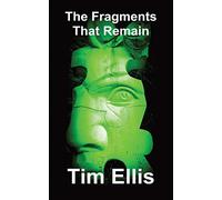 The Fragments That Remain