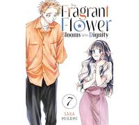 The Fragrant Flower Blooms With Dignity 7 – Kodansha Comics