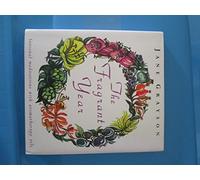 The Fragrant Year: Seasonal Meditations with Aromatherapy Oils