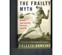 The Frailty Myth: Women Approaching Physical Equality