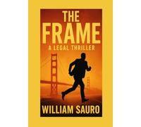 The Frame: A Legal Thriller