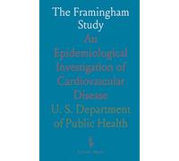 The Framingham Study: An Epidemiological Investigation of Cardiovascular Disease