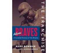 The Franchise: Atlanta Braves