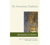 The Franciscan Tradition (Spirituality In History)