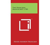 The Francken Manuscript 1783