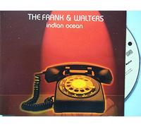 The Frank And Walters - Indian Ocean